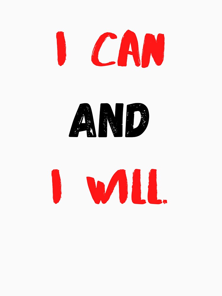 Motivational Quotes For Success | I Can And I Will by Salman Hino T-Shirts, Hoodie, Sweatshirt | BlankRebels.com (Image 3)