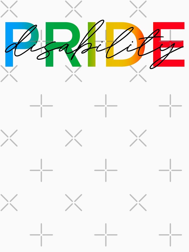 Disability pride by taylor-lang T-Shirts, Hoodie, Sweatshirt | BlankRebels.com (Image 3)