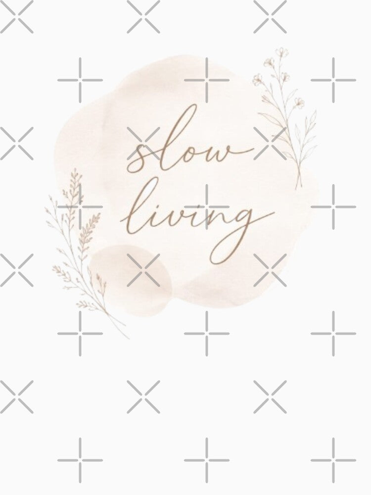 Slow Living Minimal Aesthetic Quote Design – Calm Lifestyle Typography by Sanika arts T-Shirts, Hoodie, Sweatshirt (Image 3)