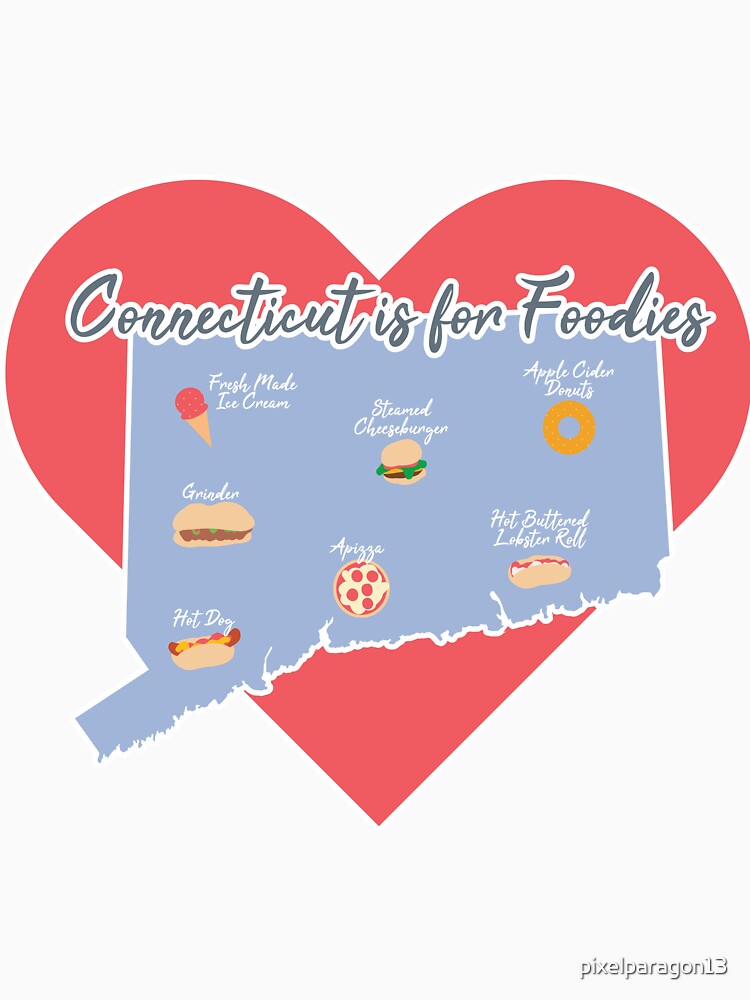 Connecticut is for Foodies Map by pixelparagon13 T-Shirts, Hoodie, Sweatshirt | BlankRebels.com (Image 3)