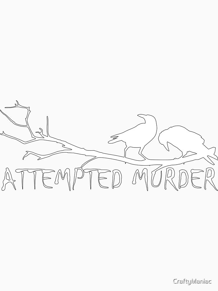 Attempted Murder by CraftyManiac
