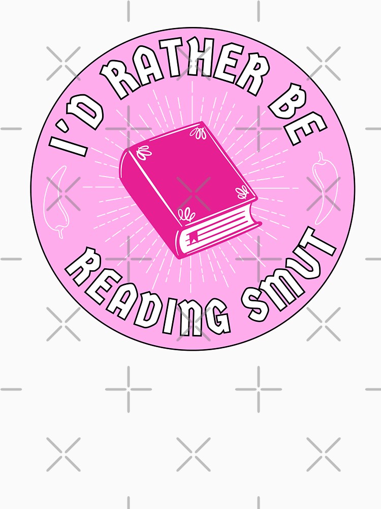 i'd rather be reading smut by Absurd Absurdities T-Shirts, Hoodie, Sweatshirt | BlankRebels.com (Image 3)
