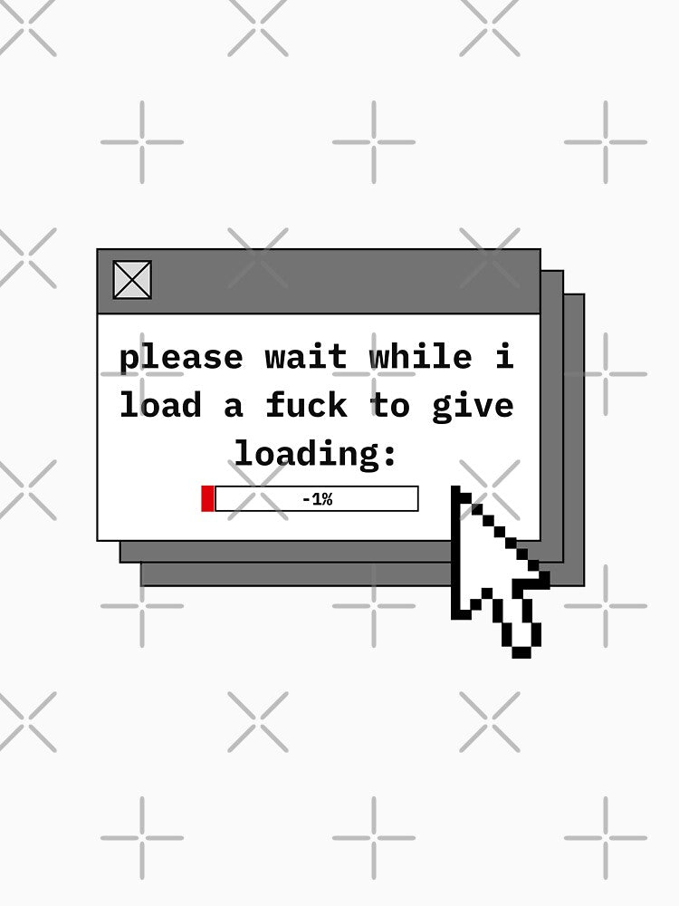PLEASE WAIT (Loading) G R I Z I D O R E T-Shirts, Hoodie, Sweatshirt