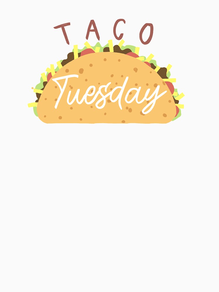 Taco Tuesday by abbybenton T-Shirts, Hoodie, Sweatshirt | BlankRebels.com (Image 3)