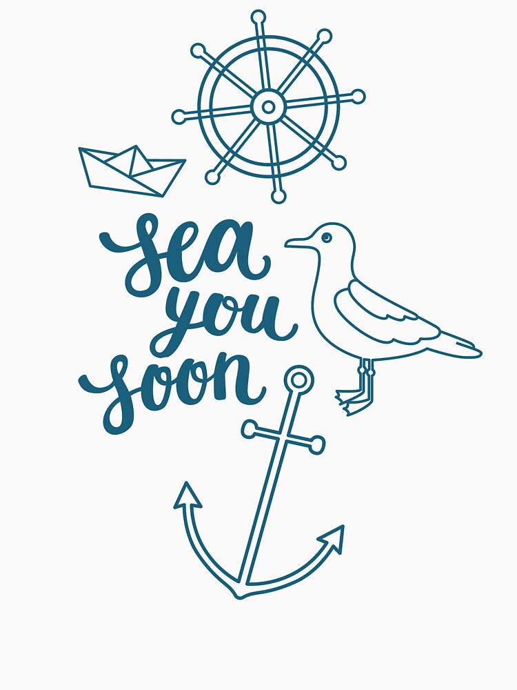 Sea you soon hand lettering on white background by Darina Gulbina T-Shirts, Hoodie, Sweatshirt | BlankRebels.com (Image 3)