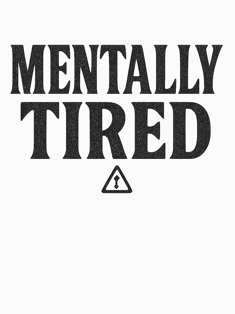 Mentally Tired Bold Statement by Taylor Bb T-Shirts, Hoodie, Sweatshirt | BlankRebels.com (Image 3)