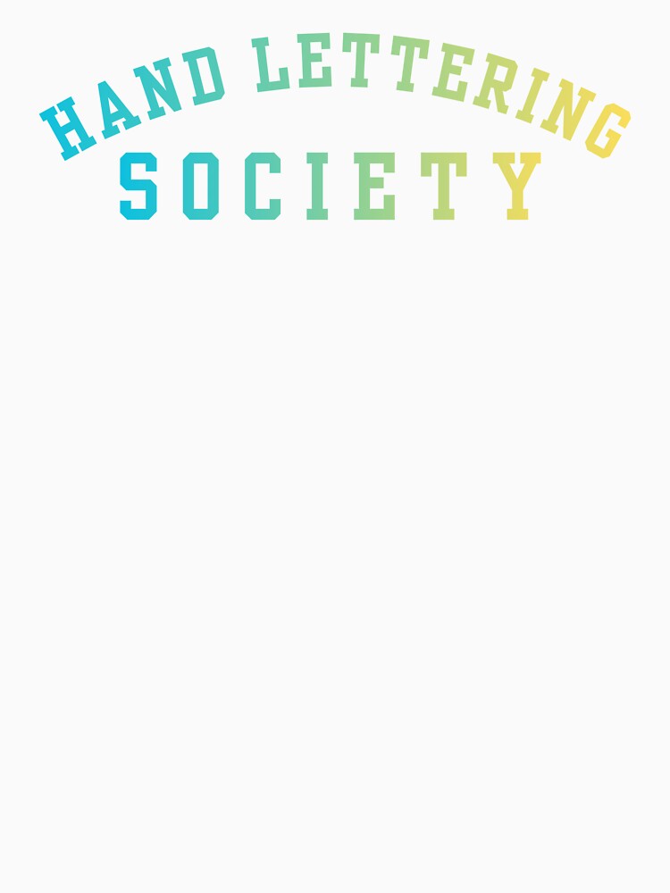 Hand Lettering Society by MIMI Design T-Shirts, Hoodie, Sweatshirt | BlankRebels.com (Image 3)