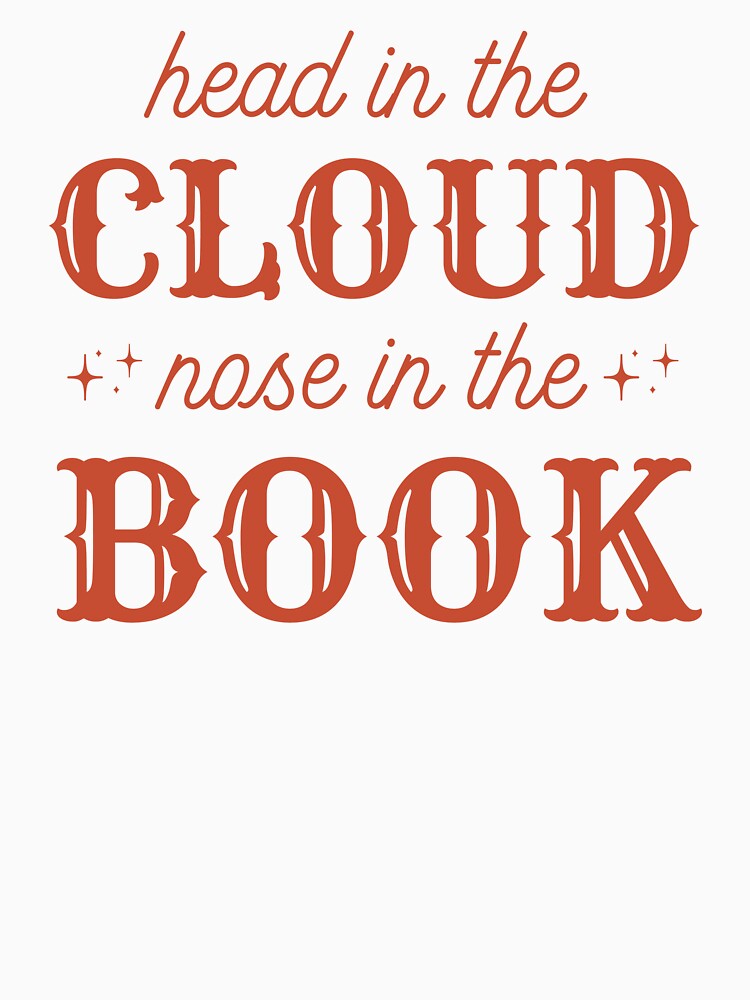 Head in the Cloud Nose in the Book by RareLavender T-Shirts, Hoodie, Sweatshirt | BlankRebels.com (Image 3)