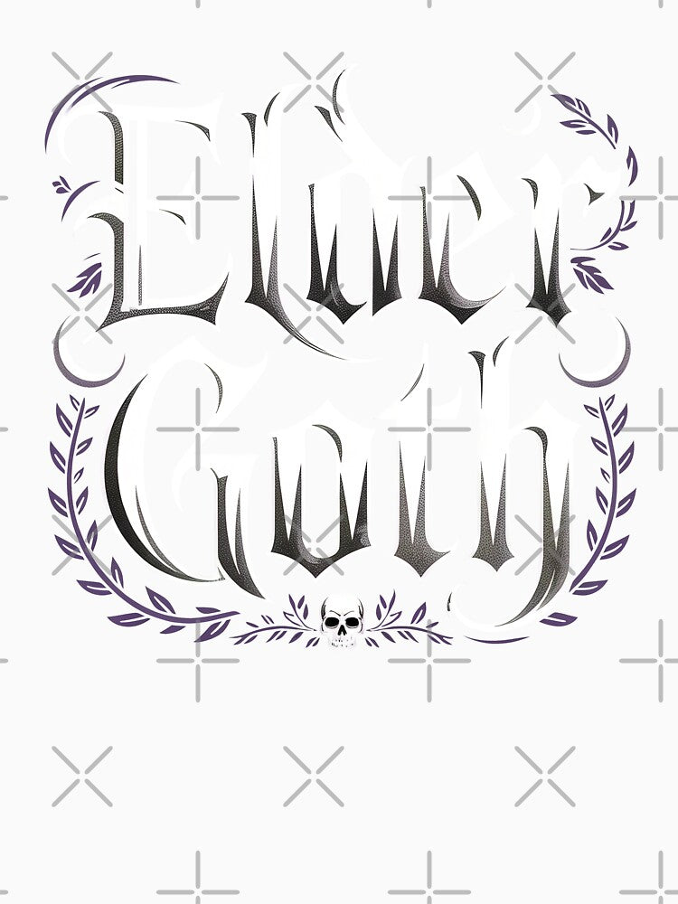 Elder Goth Funny Goth Gift for Long Time Gothic Fans by Say It With Ink