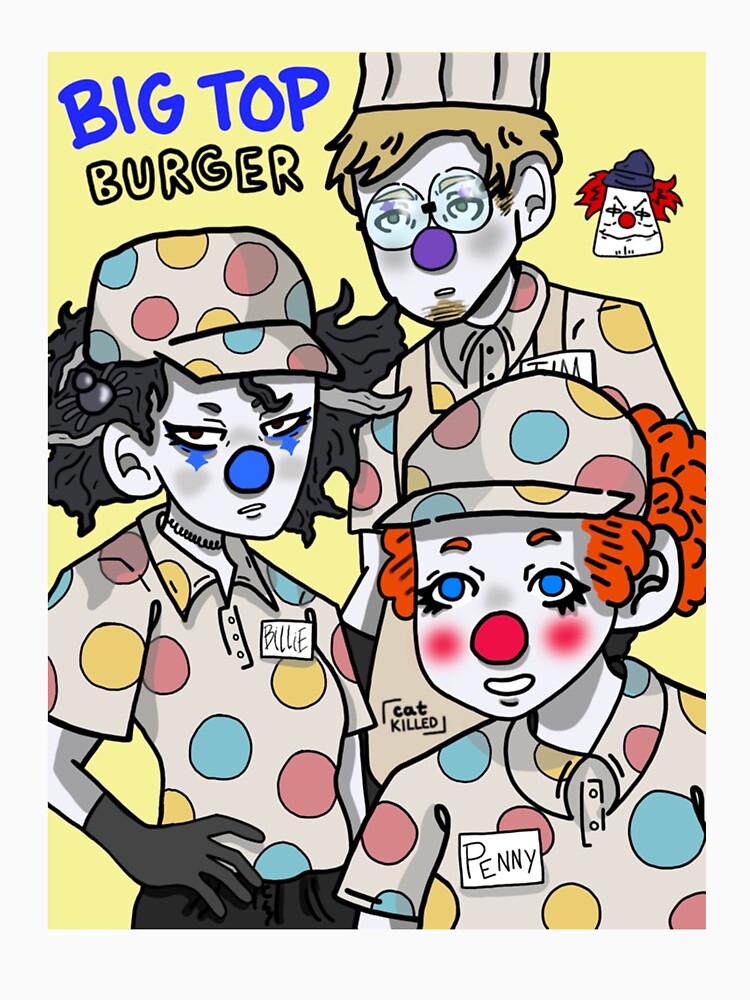 Big Top Burger Fanart by OnlyBlissDesign T-Shirts, Hoodie, Sweatshirt | BlankRebels.com (Image 3)