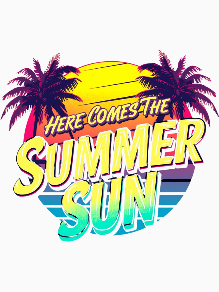 Here comes the summer sun by whatthefoxsays