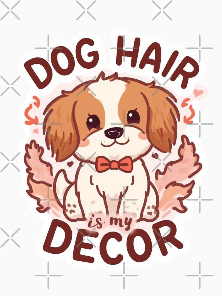 Dog Hair Is My Decor – Funny Dog Lover Gift by TheFlannelDog T-Shirts, Hoodie, Sweatshirt | BlankRebels.com (Image 3)
