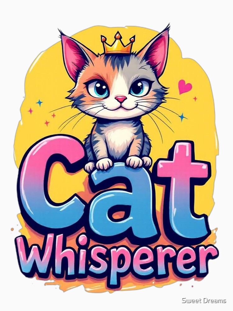 Cat Whisperer – Magical Feline Connection Design by Sweet Dreams & Fantasia T-Shirts, Hoodie, Sweatshirt (Image 3)