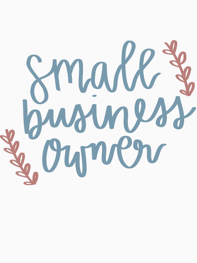 Small Business Owner by Chamomile  Creations T-Shirts, Hoodie, Sweatshirt | BlankRebels.com (Image 3)