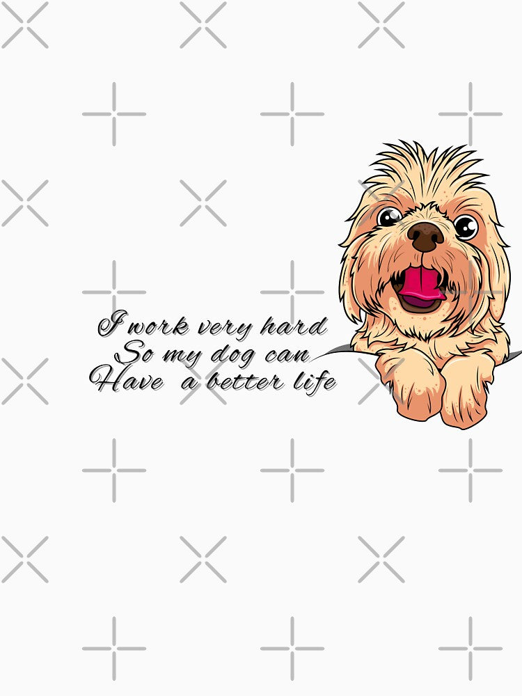 Work hard To Give Better Life To My Pet Dog by Oonward2021 T-Shirts, Hoodie, Sweatshirt | BlankRebels.com (Image 3)