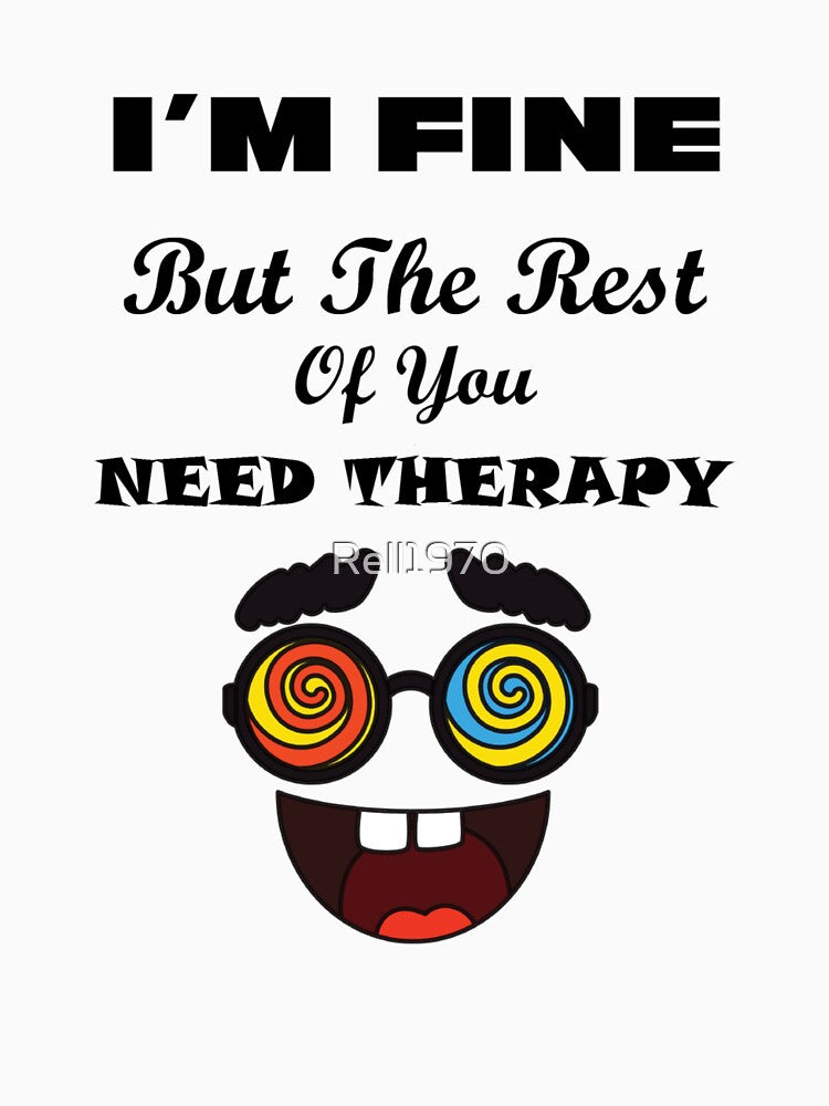 You Need Therapy by Rell1970 T-Shirts, Hoodie, Sweatshirt | BlankRebels.com (Image 3)