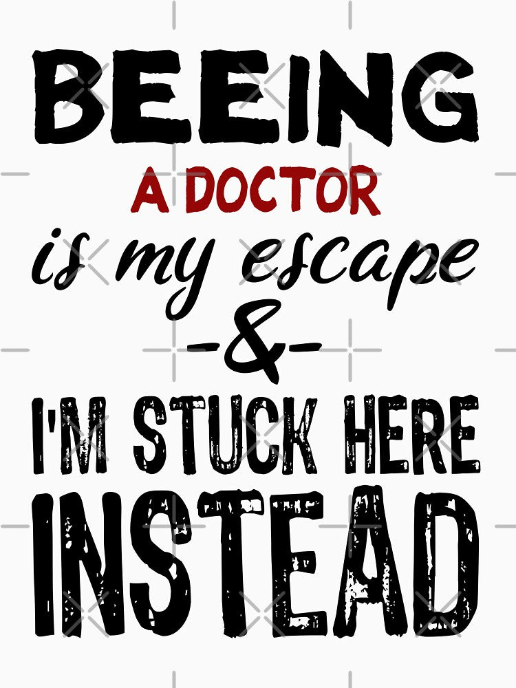 Beeing A Doctor is my escape by BYNDART T-Shirts, Hoodie, Sweatshirt | BlankRebels.com (Image 3)