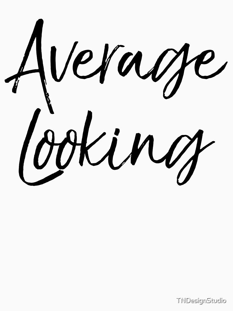 Average Looking Funny Workout Quote by TNDesignStudio T-Shirts, Hoodie, Sweatshirt | BlankRebels.com (Image 3)