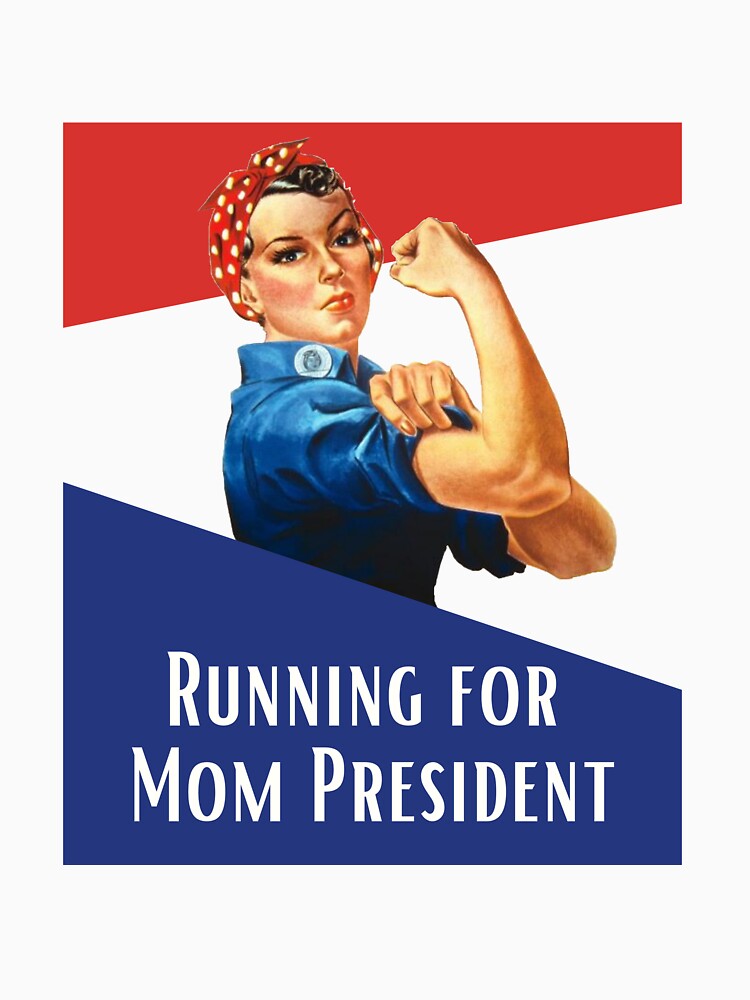 Running for mom president by Colette B T-Shirts, Hoodie, Sweatshirt | BlankRebels.com (Image 3)