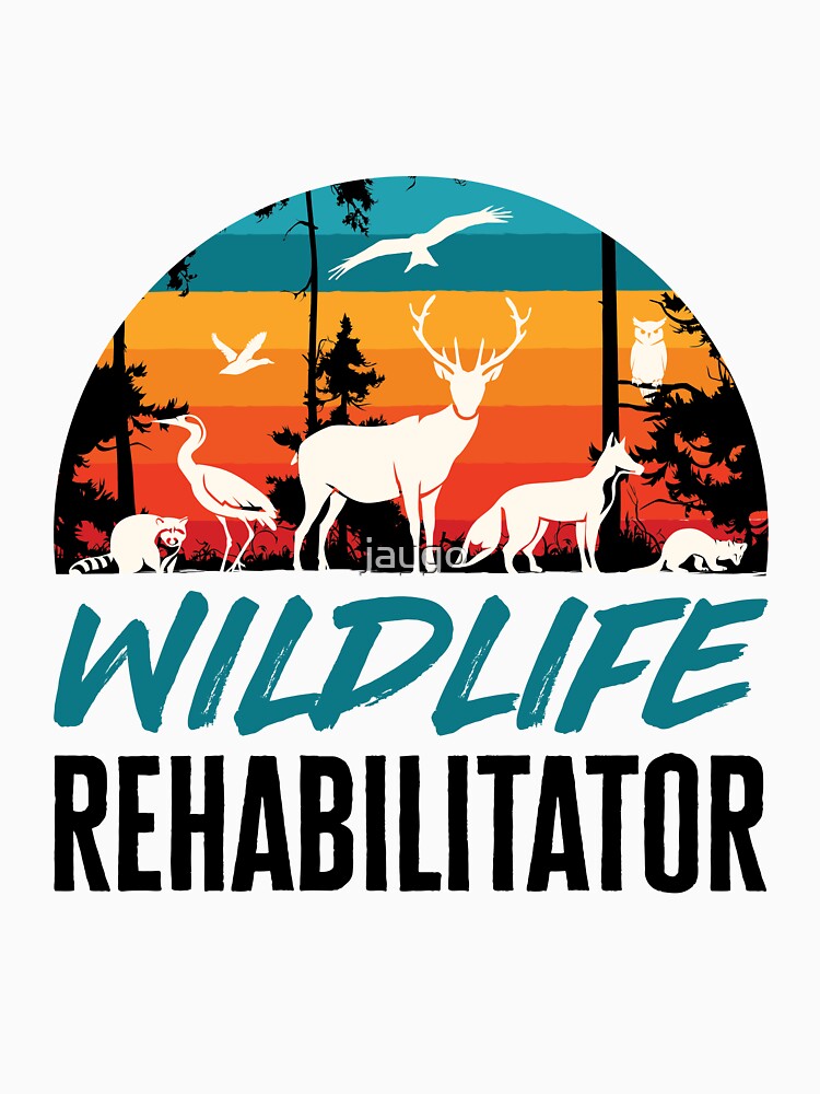 Wildlife Rehabilitator Animal Rehab Rescue by jaygo T-Shirts, Hoodie, Sweatshirt | BlankRebels.com (Image 3)