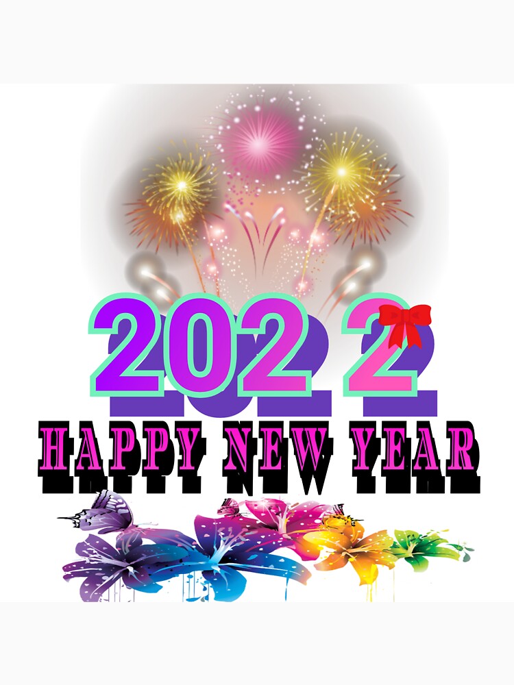 Happy New Year 2022 by Emoelsalhy76 T-Shirts, Hoodie, Sweatshirt | BlankRebels.com (Image 3)