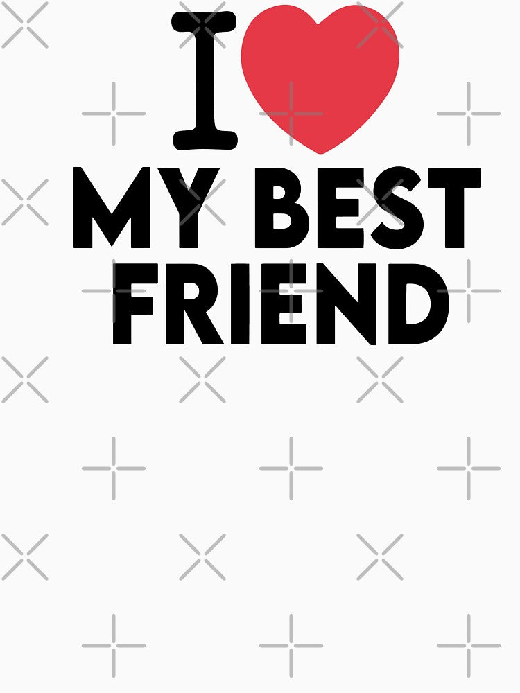 I Love My Best Friend Love Heart Gift by Comehere1 T-Shirts, Hoodie, Sweatshirt | BlankRebels.com (Image 3)