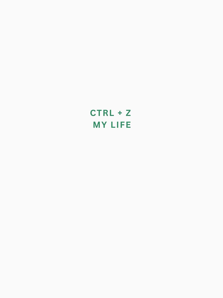 CTRL + Z My Life – Funny Programmer & Tech Quote Design by Thiqon T-Shirts, Hoodie, Sweatshirt | BlankRebels.com (Image 3)