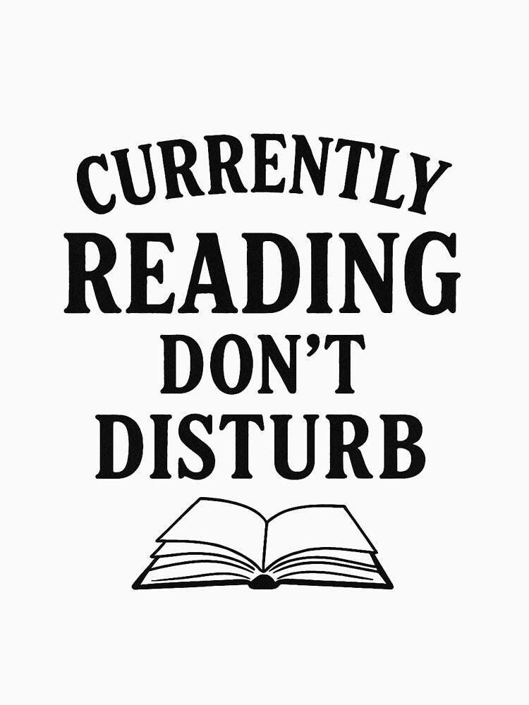 Currently Reading, Don't Disturb by JodieKDesigns T-Shirts, Hoodie, Sweatshirt | BlankRebels.com (Image 3)