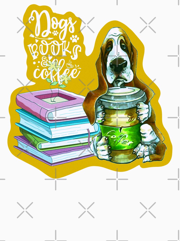 Copy of Books And Coffee And Dogs And Social Justice by Alshoalla T-Shirts, Hoodie, Sweatshirt | BlankRebels.com (Image 3)