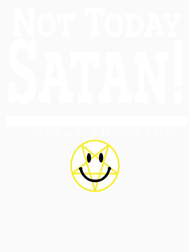 Maybe Tomorrow, Satan! by Samson L'Orange