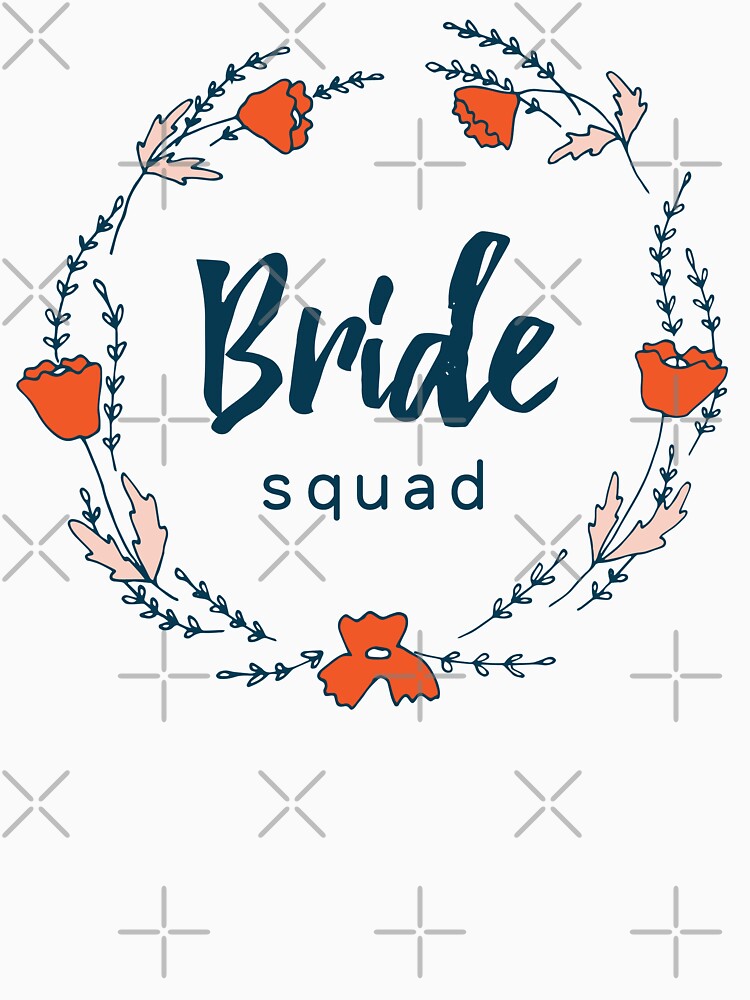 Bride squad floral typography art by Interpret108 T-Shirts, Hoodie, Sweatshirt | BlankRebels.com (Image 3)
