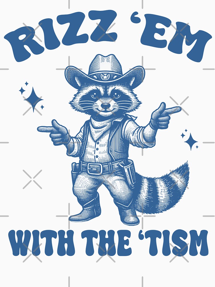Rizz'Em Tism Funny Raccoon T-Shirts, Hoodie, Sweatshirt