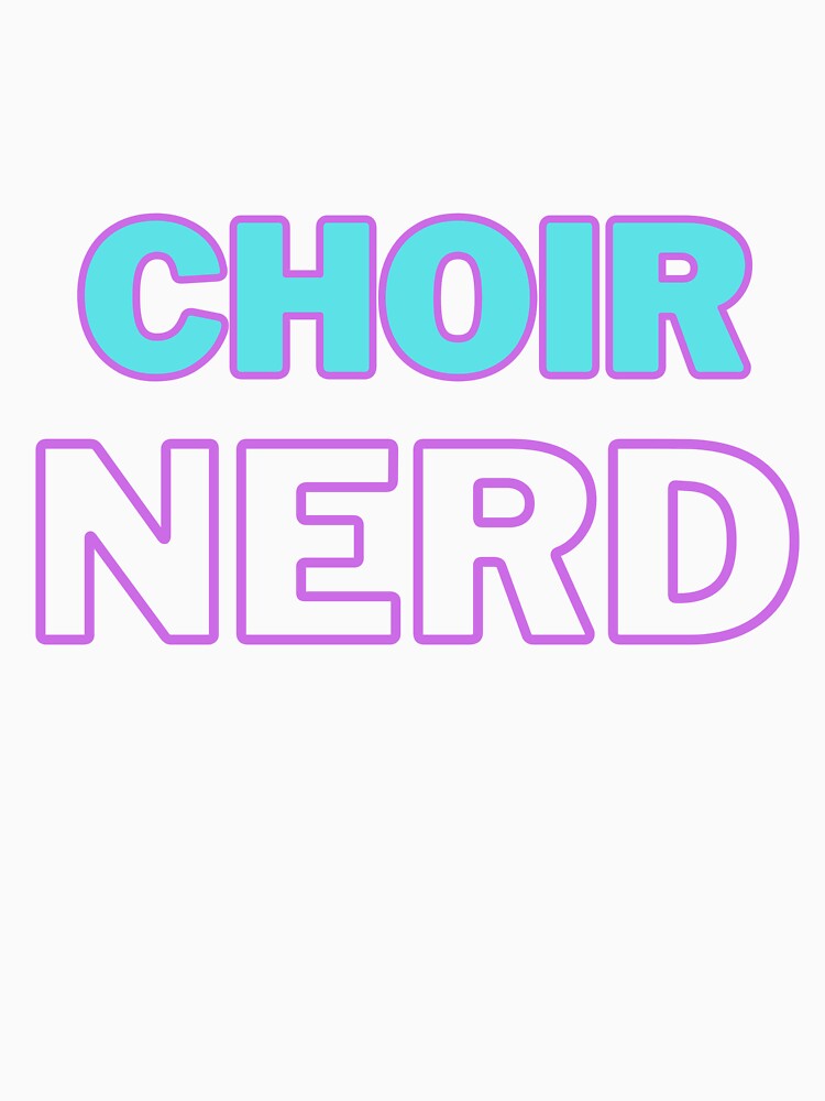 Choir Nerd (LIGHT BLUE & PURPLE TEXT) by EmmaDeanMusic