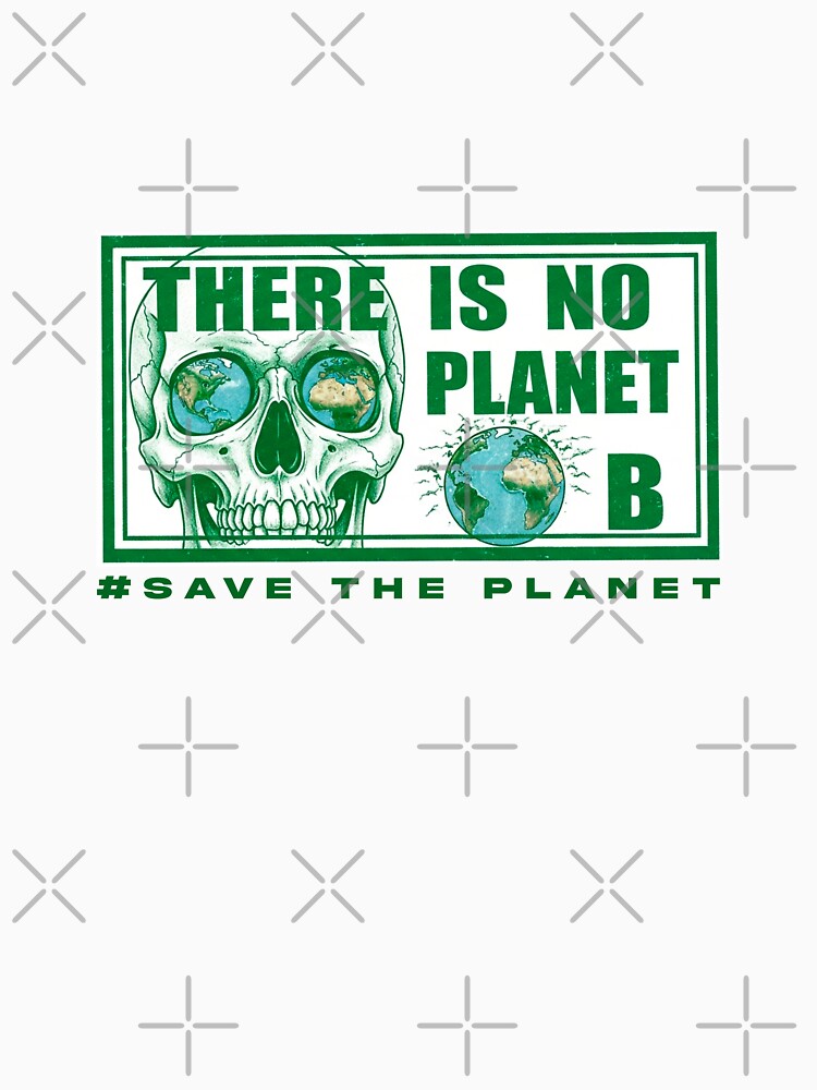 There is no Planet B by FatalDes T-Shirts, Hoodie, Sweatshirt | BlankRebels.com (Image 3)