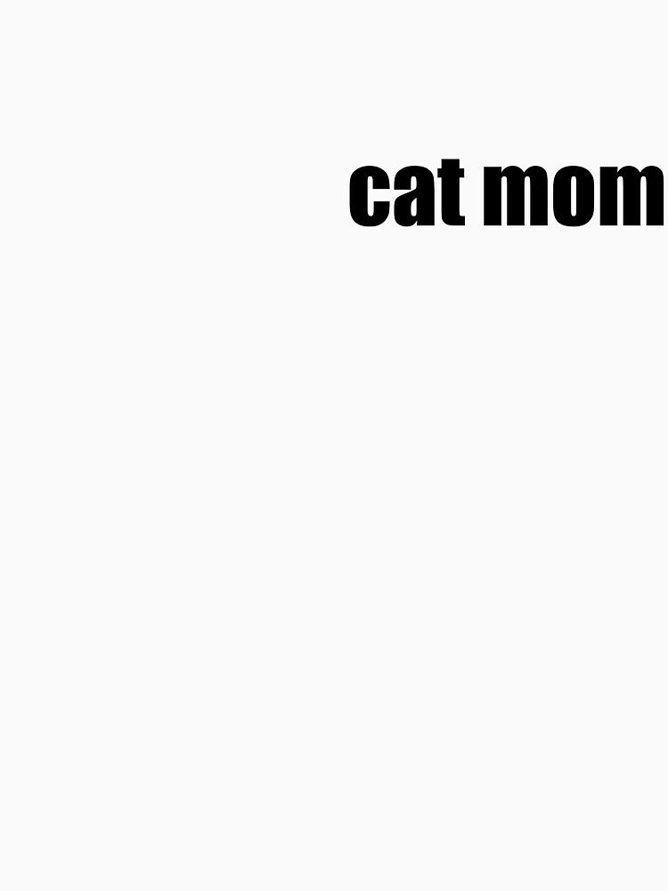 Cat Mom Minimalist Quote | Cute Pet Lover Gift by Flying Brush T-Shirts, Hoodie, Sweatshirt | BlankRebels.com (Image 3)