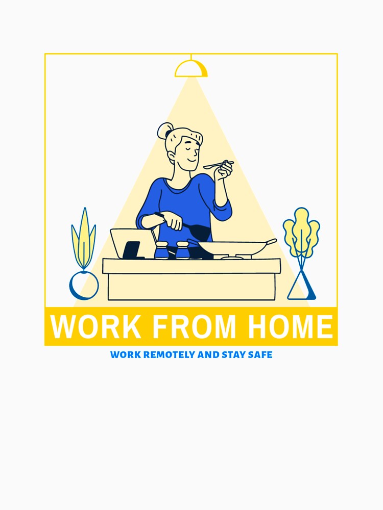 Work From Home Stay Safe Girls Edition by dzhang78 T-Shirts, Hoodie, Sweatshirt | BlankRebels.com (Image 3)