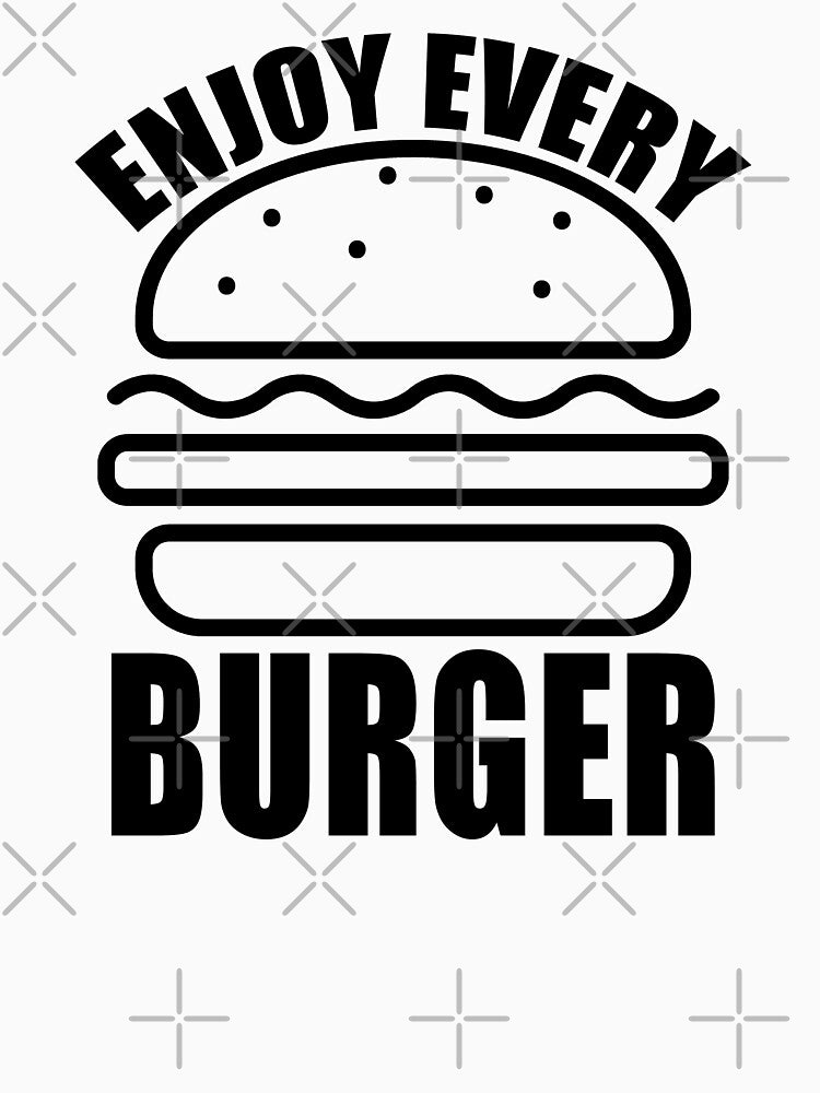 Enjoy Every Burger Funny Quote by kayodeDesign T-Shirts, Hoodie, Sweatshirt | BlankRebels.com (Image 3)