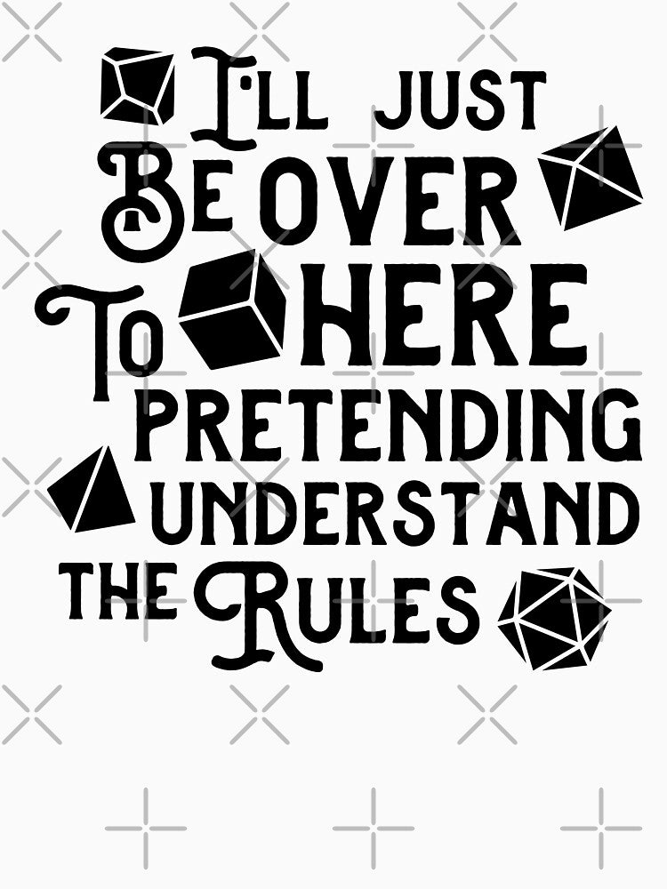 | I’ll Just Be Over Here Pretending to Understand the Rules - funny board game by gunaone-design T-Shirts,... (Image 3)