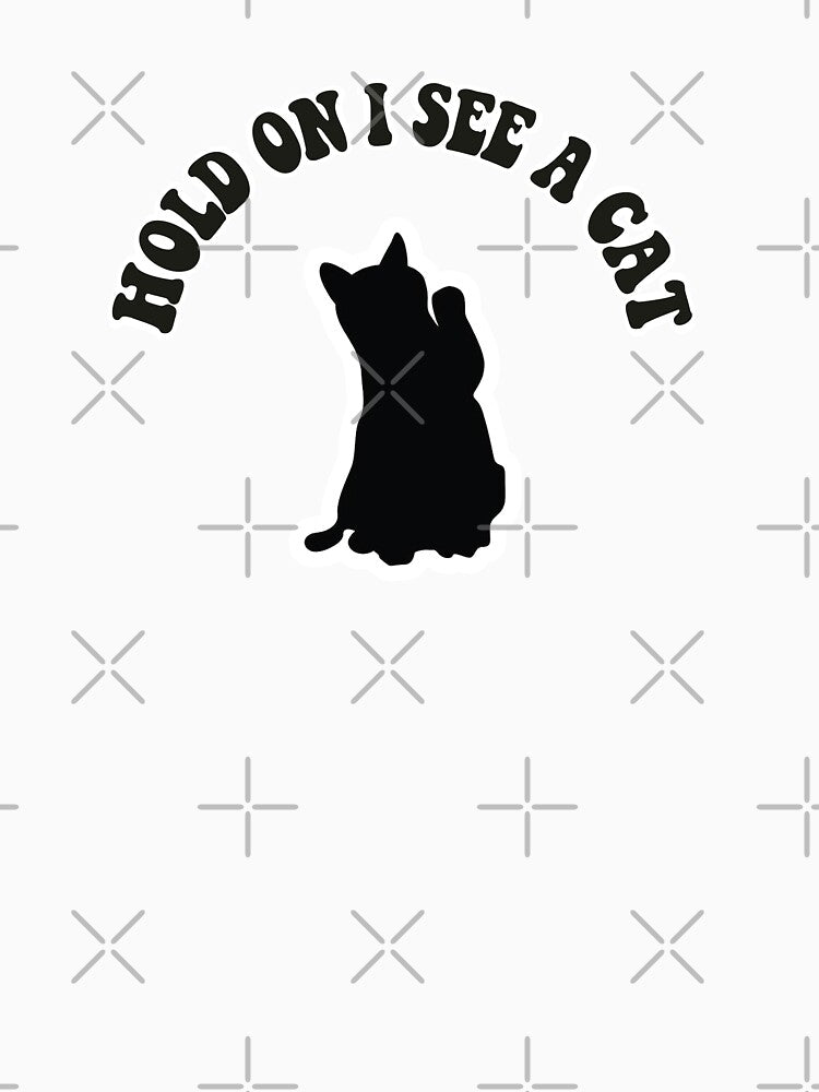 Hold On I See A Cat by ONPINI T-Shirts, Hoodie, Sweatshirt | BlankRebels.com (Image 3)
