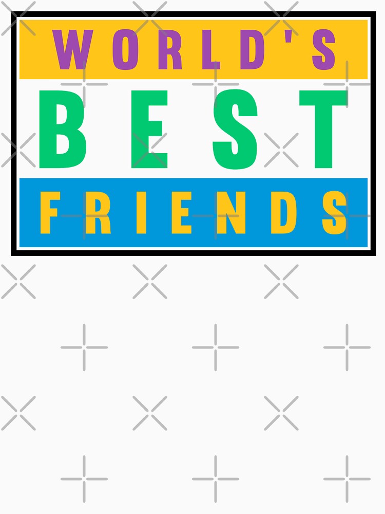 World's Best Friends by TheArtism T-Shirts, Hoodie, Sweatshirt | BlankRebels.com (Image 3)