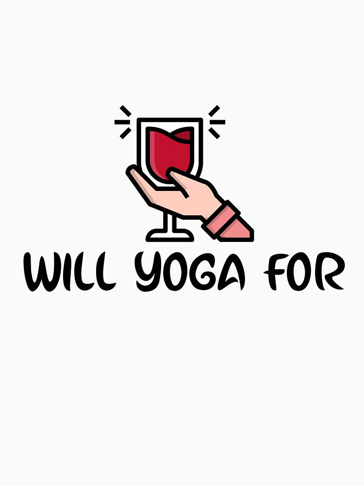 Will Yoga For Wine by RiseandShineTee T-Shirts, Hoodie, Sweatshirt | BlankRebels.com (Image 3)