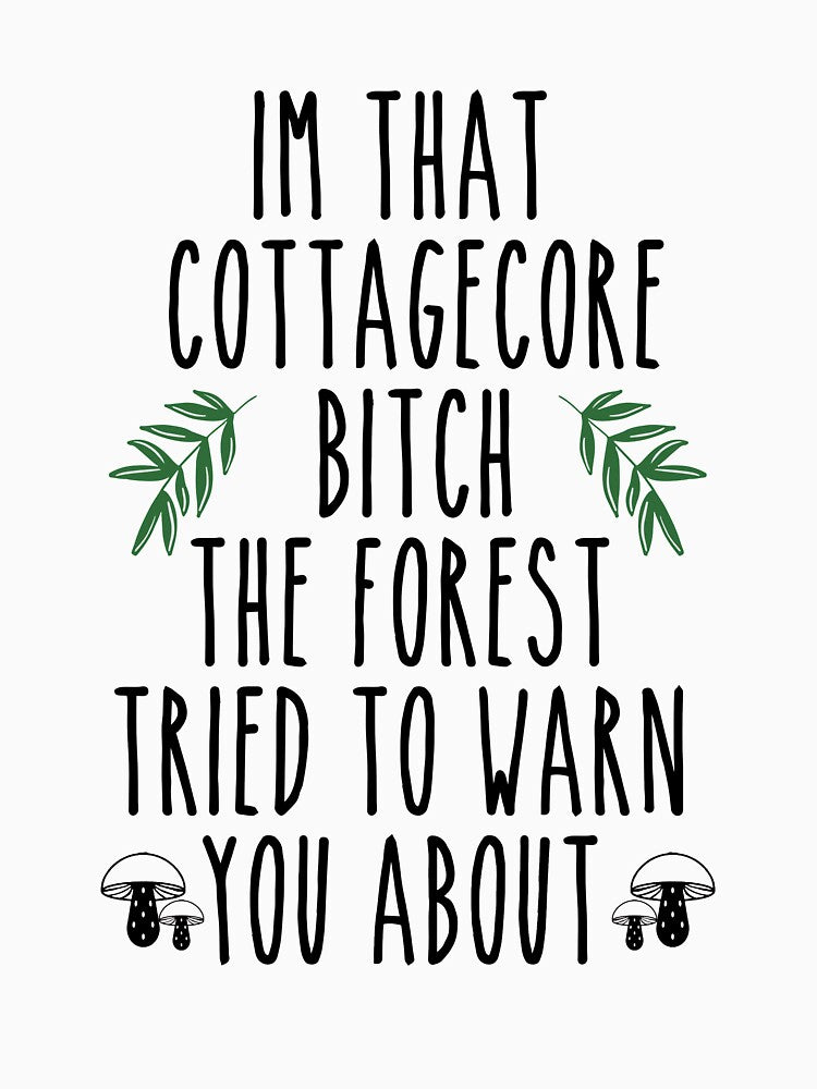 Cottagecore Bitch Funny E-girl Cute Mushroom Aesthetic by RainbowPandas T-Shirts, Hoodie, Sweatshirt (Image 3)
