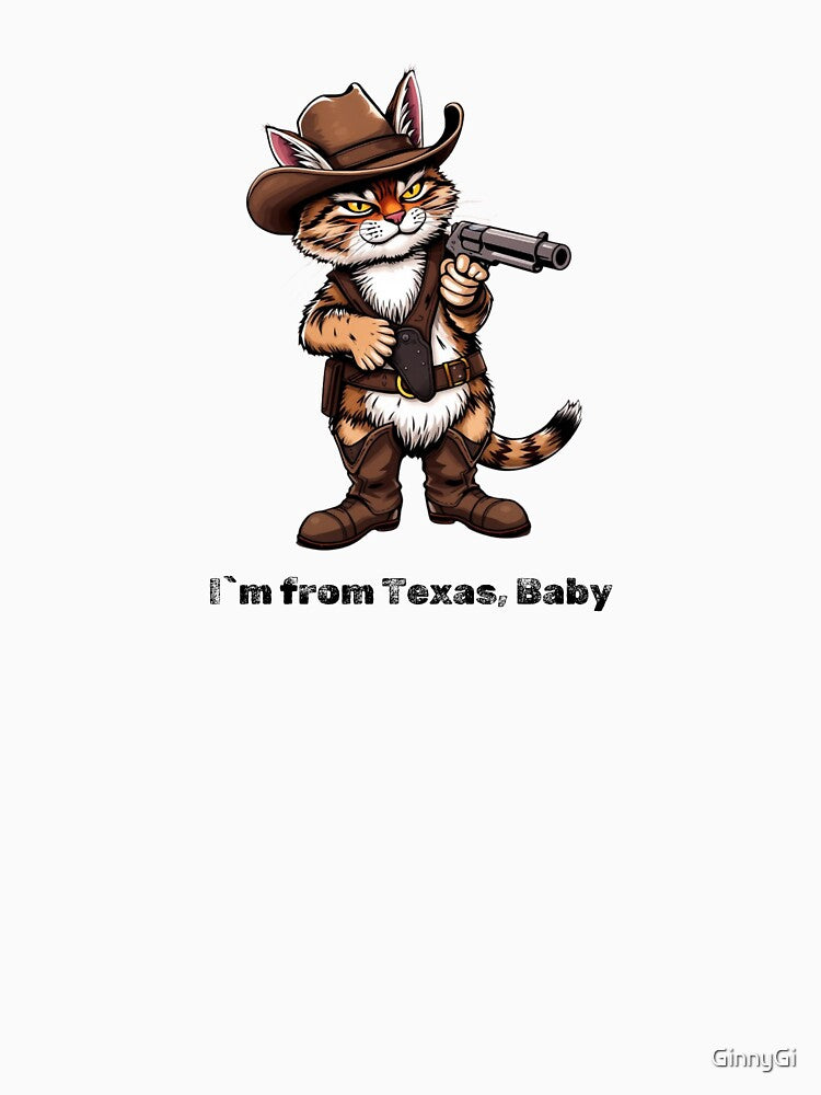 cowboy cat with cowboy hat and gun. I`m from Texas, Baby by GinnyGi T-Shirts, Hoodie, Sweatshirt | BlankRebels.com (Image 3)