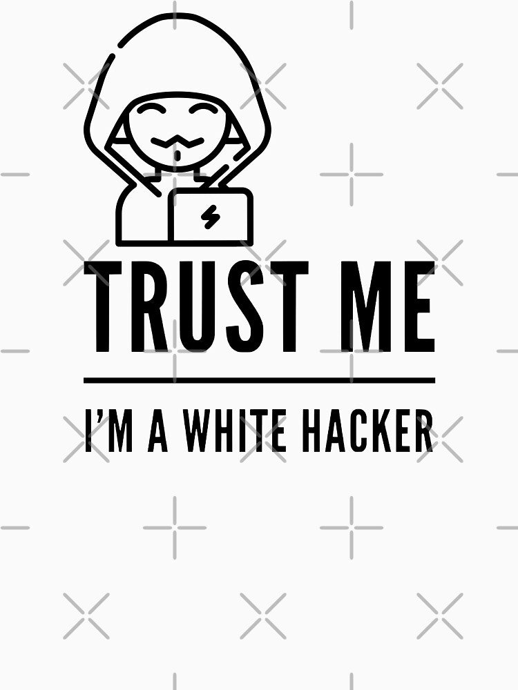 Trust Me I'm A White Hacker (black) by Stornu2Ruedas T-Shirts, Hoodie, Sweatshirt | BlankRebels.com (Image 3)
