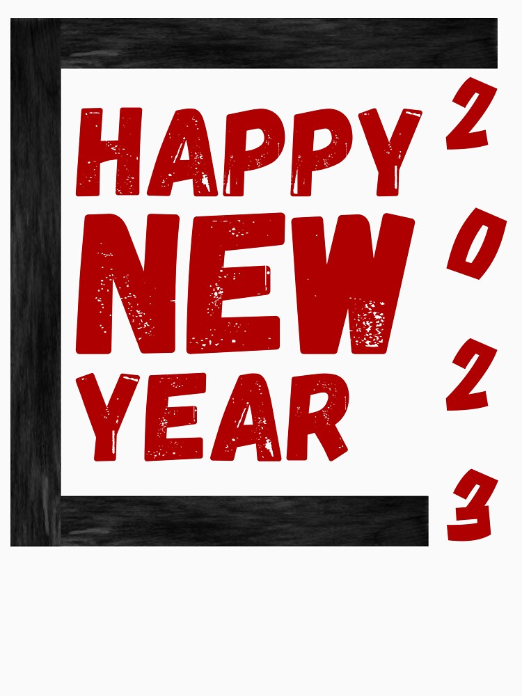 HAPPY NEW YEAR 2023 - SIMPLE VINTAGE TRENDY WORDING by Lu7u T-Shirts, Hoodie, Sweatshirt | BlankRebels.com (Image 3)