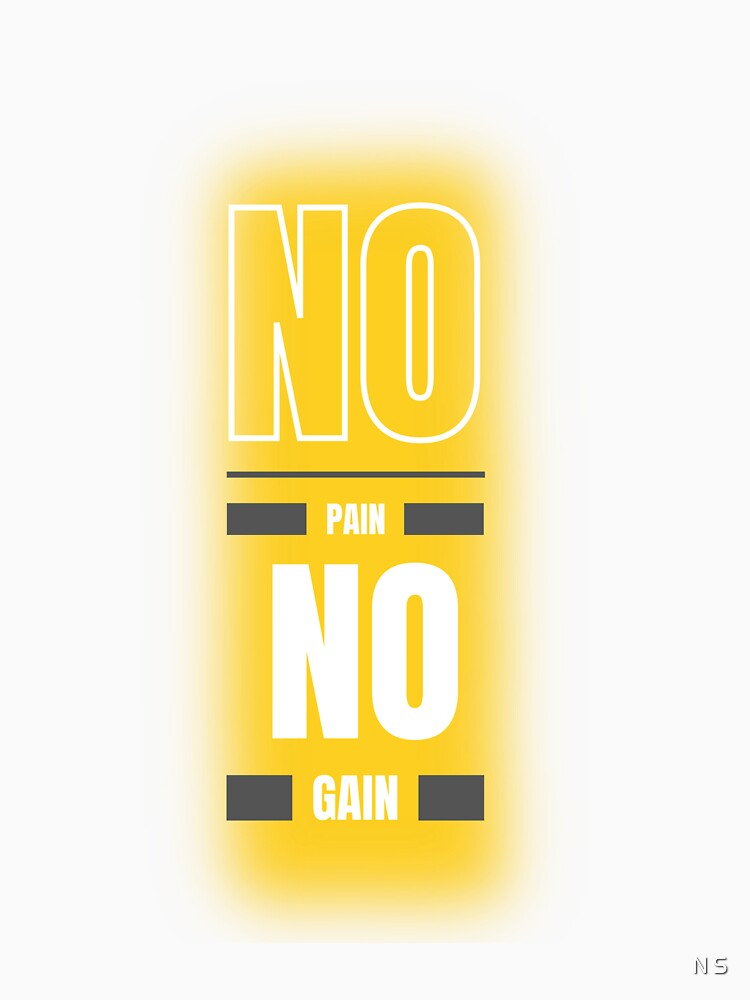 No Pain No Gain Workout Motivation by nirmalsawlani T-Shirts, Hoodie, Sweatshirt | BlankRebels.com (Image 3)