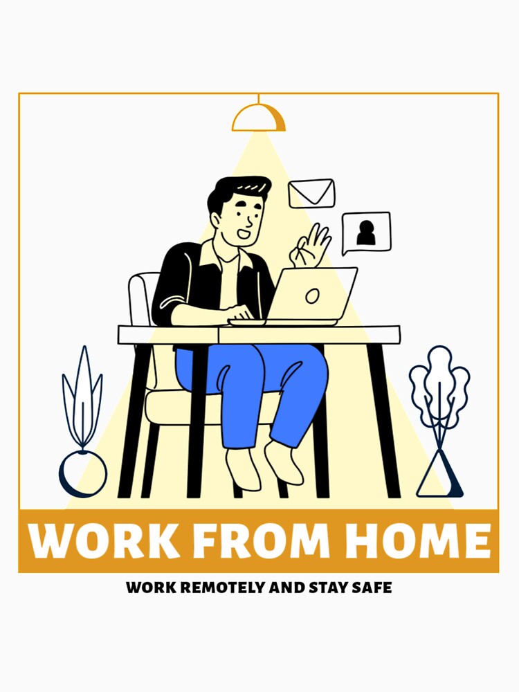 Work From Home Stay Safe by dzhang78 T-Shirts, Hoodie, Sweatshirt | BlankRebels.com (Image 3)