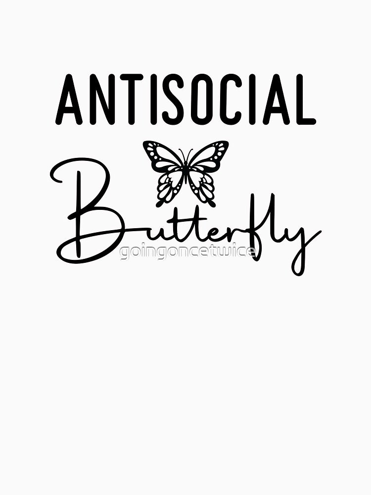 Antisocial Butterfly by goingoncetwice T-Shirts, Hoodie, Sweatshirt | BlankRebels.com (Image 3)