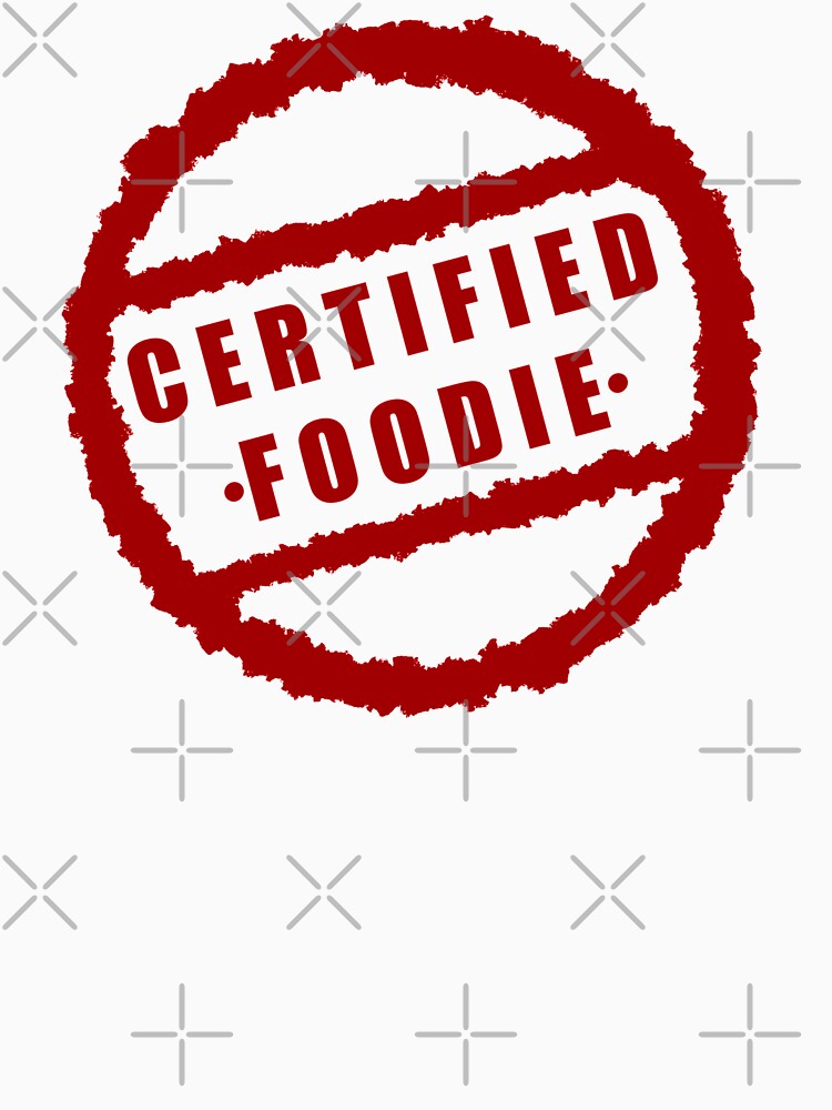 Certified Foodie - white by CricketDoodles T-Shirts, Hoodie, Sweatshirt | BlankRebels.com (Image 3)