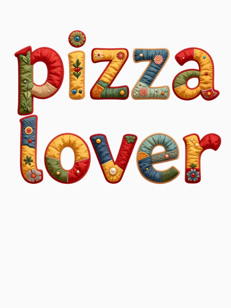 PIZZA LOVER - IN COLORFUL FAUX LETTERING by AlexOBrienArt T-Shirts, Hoodie, Sweatshirt | BlankRebels.com (Image 2)